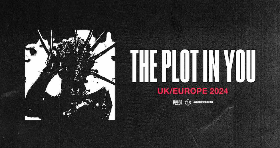 THE PLOT IN YOU – UK/EUROPE 2024
